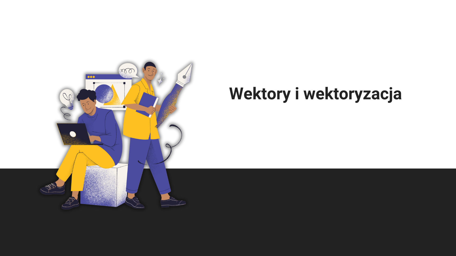 Wektory i wektoryzacja plików – co to jest i dlaczego jest ważna?